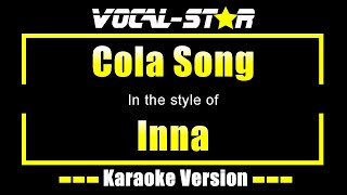 Inna  Cola Song Karaoke Version with Lyrics HD VocalStar Karaoke [upl. by Asira]