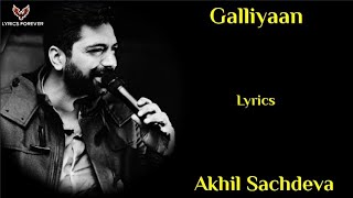 Galliyaan Song  Lyrics  Akhil Sachdeva  Asees Kaur  Galliyaan Song Akhil Sachdeva  Alt Balaji [upl. by Aveline]