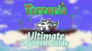 Ultimate Wyvern Guide  Terraria [upl. by Arlee]