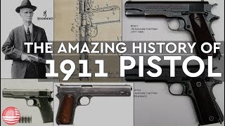 The Amazing History of 1911 Pistol  Firearms of America [upl. by Eninnaej]