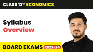 Class 12 Economics  Syllabus Overview  NCERT [upl. by Acila]