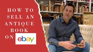 HOW TO SELL AN OLD ANTIQUE OR RARE BOOK ON EBAY [upl. by Atiuqram]