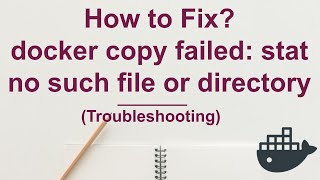 How to fix docker copy failed stat no such file or directory [upl. by Burtie]