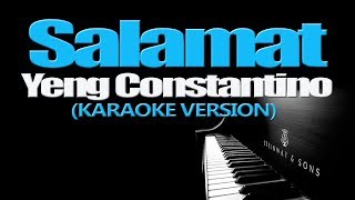 SALAMAT  Yeng Constantino KARAOKE VERSION [upl. by Neville316]