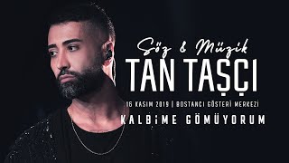 Tan Taşçı  Kalbime Gömüyorum SözMüzikTanTaşçı  Canlı Performans [upl. by Nyberg302]