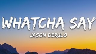 Jason Derulo  Whatcha Say Lyrics [upl. by Clerc]