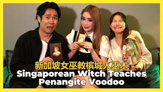 Singaporean Witch Teach Penangite Voodoo 新加坡女巫教槟城人巫术 [upl. by Akinnej]