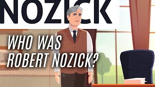 Essential Nozick Who was Robert Nozick [upl. by Ratep81]