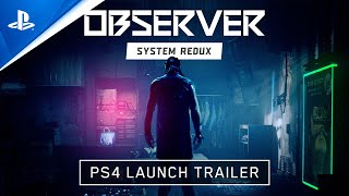 Observer System Redux  Launch Trailer  PS4 [upl. by Darelle91]