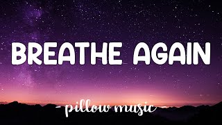 Breathe Again  Toni Braxton Lyrics 🎵 [upl. by Anglo]