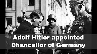 30th January 1933 Adolf Hitler appointed Chancellor of Germany [upl. by Shelia]