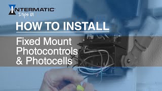 How to Install Fixed Mount Photocontrols  Photocells [upl. by Heloise]