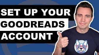 How to Set Up Your GoodReads Account The Right Way [upl. by Nahum]