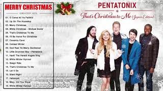 Pentatonix Christmas Songs 2019  Merry Christmas Collection 2019  Pentatonix Christmas Playlist [upl. by Ellene81]