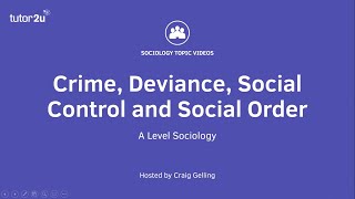 Crime Deviance Social Control and Social Order  A Level Sociology [upl. by Enelrad178]