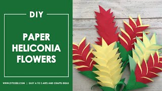 How to Make Paper Heliconia Flowers Also Known as False BirdsofParadise [upl. by Oniotna]