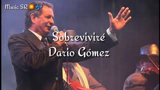 Sobreviviré  Darío Gómez letra [upl. by Douglass]