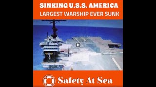 USS AMERICA SINKING  Largest Warship Ever Sunk  Aircraft Carrier AMERICA [upl. by Critchfield]