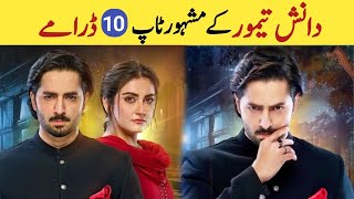 TOP 10 Danish Taimoor Dramas List [upl. by Lenneuq25]