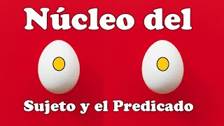 El núcleo del sujeto y del predicado en la oración [upl. by Llet]