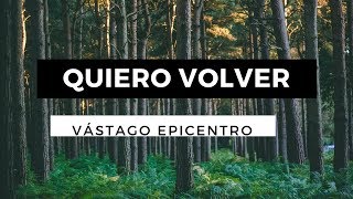 Quiero Volver  Vástago Epicentro Ft Melissa Romero  Letra [upl. by Ahsimac]