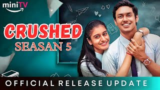 Crushed Season 5 Official Trailer  Crushed Season 5 Release Date  Amazon MiniTV [upl. by Latyrc]