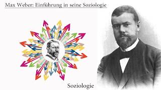 Max Weber Einführung in seine Soziologie [upl. by Einna]