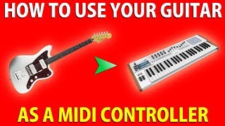 🎸 How to use your GUITAR as a MIDI CONTROLLER 🎹 [upl. by Alaikim481]