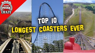 Top 10 Longest Roller Coasters Ever Made [upl. by Ardnalahs]