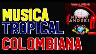 MUSICA TROPICAL COLOMBIANA VOL 1 DJ NEGRO ANDRES [upl. by Gautious]