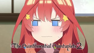 Four Itsukis  The Quintessential Quintuplets 2 [upl. by Niccolo546]