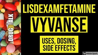 Lisdexamfetamine Vyvanse  Uses Dosing Side Effects [upl. by Molahs]