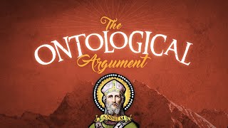 The Ontological Argument [upl. by Elsey]