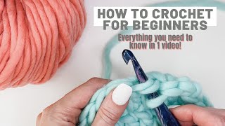 How to Crochet for Beginners  Everything you need to know in one video [upl. by Nemhauser409]