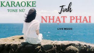 Karaoke Tình Nhạt Phai Tone Nữ  Live Music 3 [upl. by Jezreel]