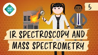 IR Spectroscopy and Mass Spectrometry Crash Course Organic Chemistry 5 [upl. by Yelknirb869]