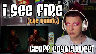 REACTION  GEOFF CASTELLUCCI quotI SEE FIREquot FROM THE HOBBIT [upl. by Fabria751]