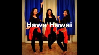 Hawa Hawai Choreography Etram Dance Academy [upl. by Aiykan757]