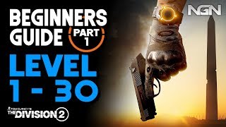 Beginners Guide  Level 1 to 30  Part 1  The Division 2 [upl. by Acisse]