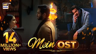 Mein OST 🎶  Asim Azhar  Wahaj Ali  Ayeza Khan  ARY Digital [upl. by Ancell]