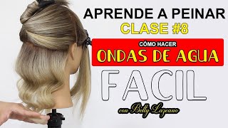 COMO HACER EL PEINADO ONDAS DE AGUA CLASE 8HOW TO MAKE THE WATER WAVES HAIRSTYLE CLASS  8 [upl. by Elaine]