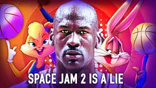 Space Jam 2 is a Lie [upl. by Darrill]