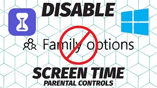 How to DISABLE SCREEN TIME Parental Controls in Windows 1011 [upl. by Aura925]