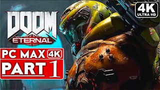 DOOM ETERNAL Gameplay Walkthrough Part 1 4K 60FPS PC ULTRA  No Commentary [upl. by Yxor]