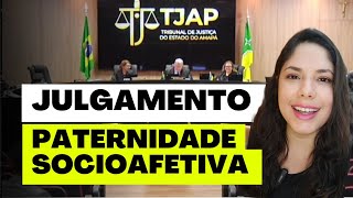 JULGAMENTO PATERNIDADE SOCIOAFETIVA [upl. by Crompton]