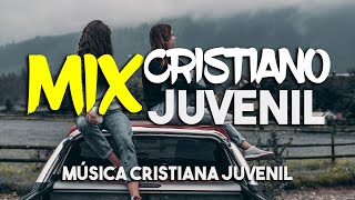 MIX CRISTIANO JUVENIL  LOS MEJORES ÉXITOS DE LA MUSICA CRISTIANA 2021 [upl. by Chiquita]