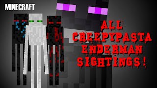 All Minecraft Creepypasta ENDERMAN Entity Sightings [upl. by Esinert]