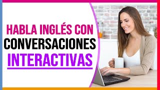 APRENDE INGLÉS con CONVERSACIONES INTERACTIVAS en INGLÉS 🧠 [upl. by Larual363]