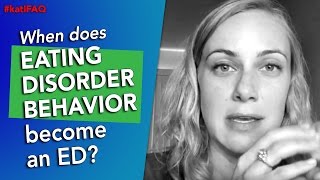 When does eating disorder behavior become an ED [upl. by Dranyer]