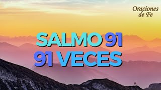 SALMO 91 91 VECES [upl. by Merfe296]